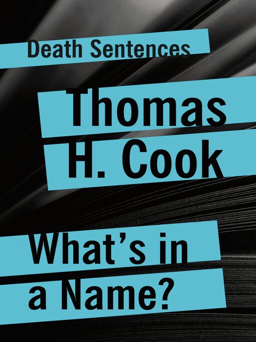 Title details for What's In a Name by Thomas H. Cook - Available